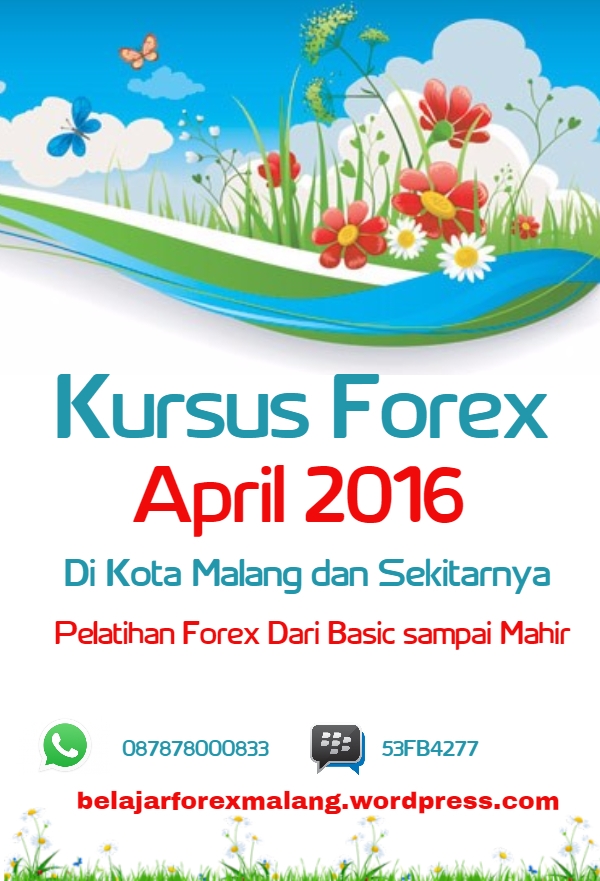 Belajar Forex Bulan April 2016 | Kursus Forex April 2016 | Privat Forex April 2016
